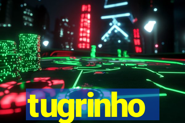 tugrinho