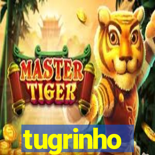 tugrinho