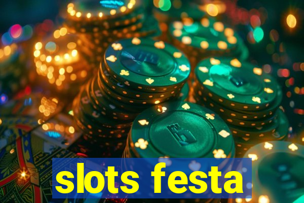 slots festa