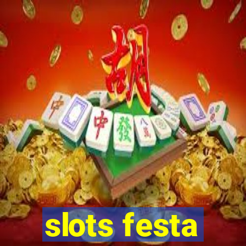 slots festa