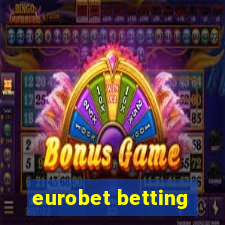 eurobet betting