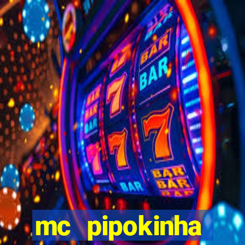 mc pipokinha privacy vazados