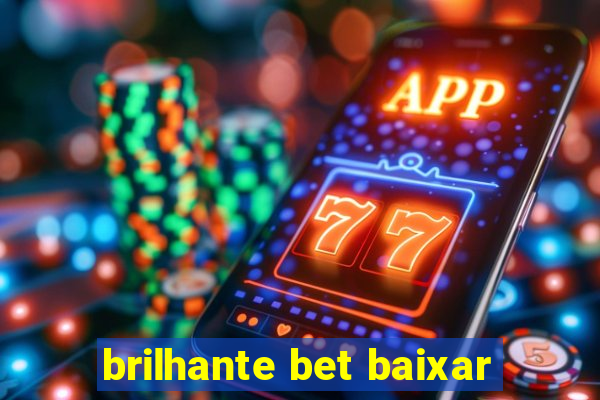 brilhante bet baixar