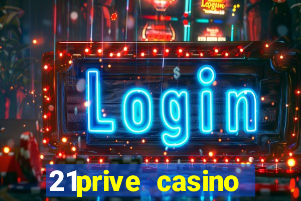 21prive casino bonus codes