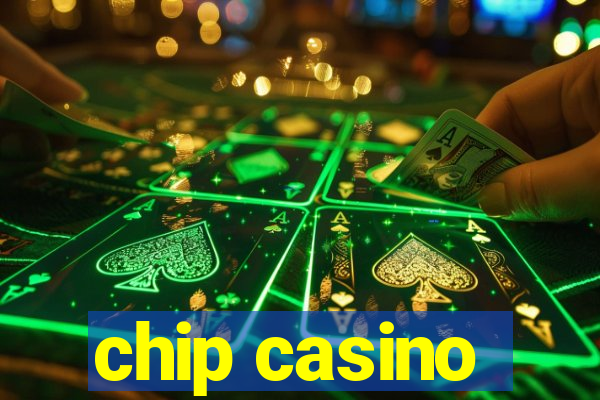 chip casino