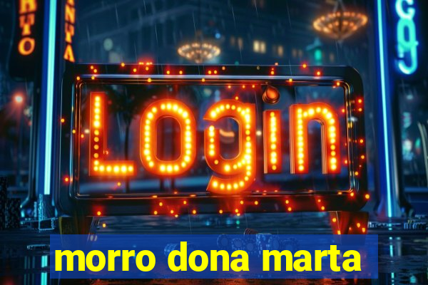 morro dona marta