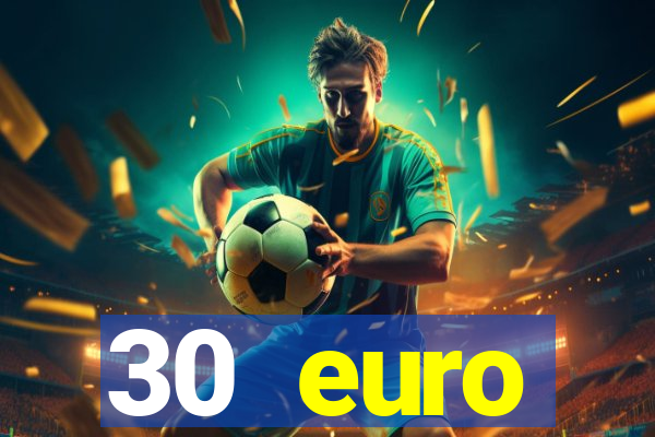 30 euro startguthaben casino