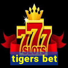 tigers bet