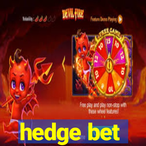 hedge bet