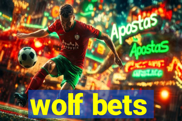 wolf bets