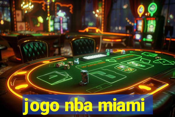 jogo nba miami