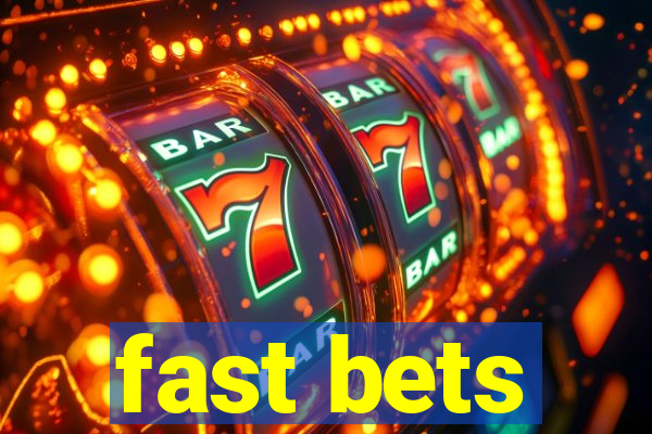 fast bets