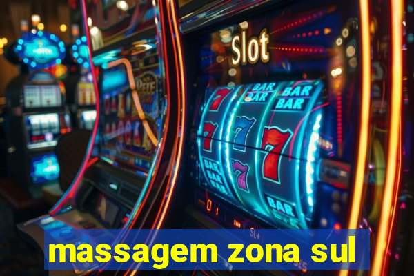 massagem zona sul