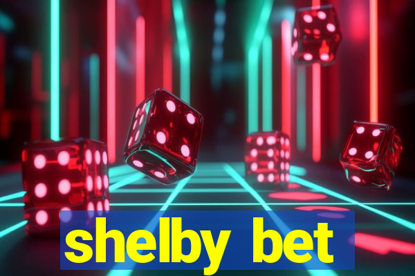 shelby bet