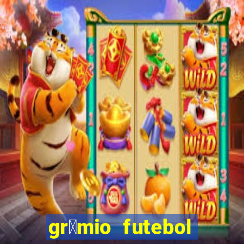 gr锚mio futebol play hd