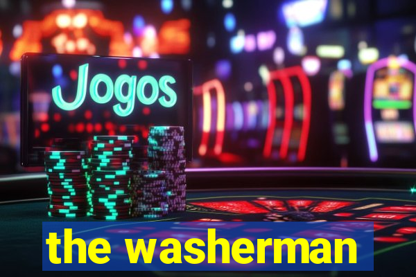 the washerman