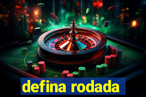 defina rodada