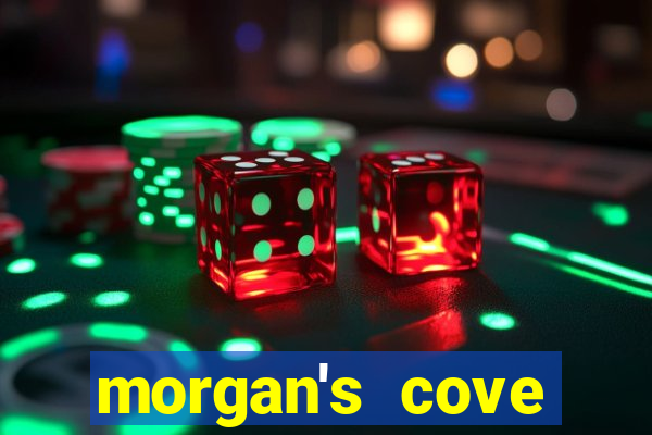 morgan's cove resort and casino