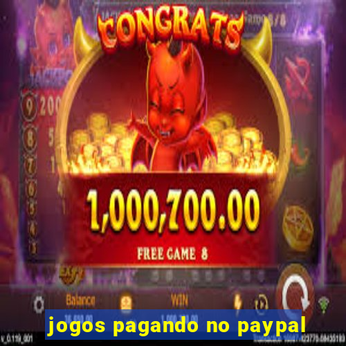 jogos pagando no paypal