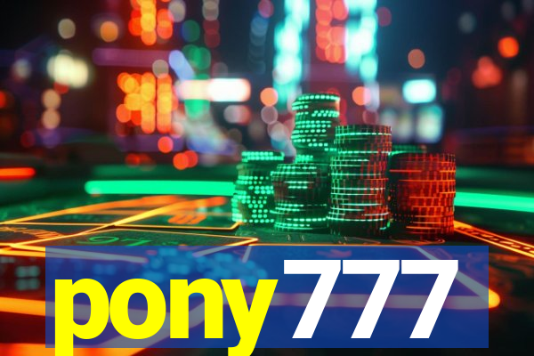 pony777