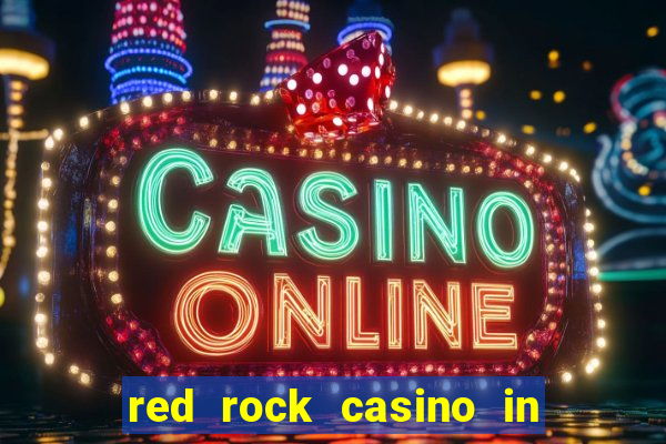 red rock casino in las vegas