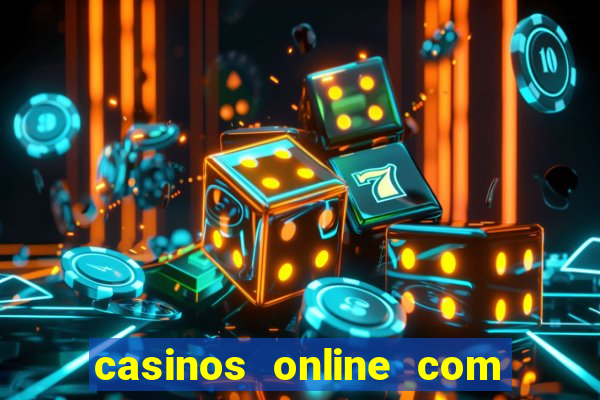 casinos online com bonus de registo