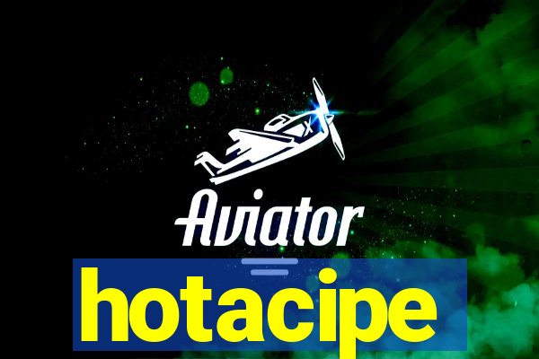 hotacipe