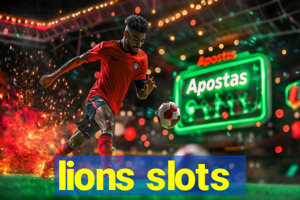 lions slots