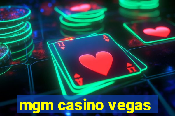 mgm casino vegas