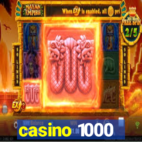 casino 1000