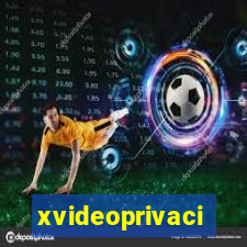 xvideoprivaci