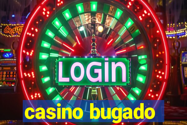 casino bugado