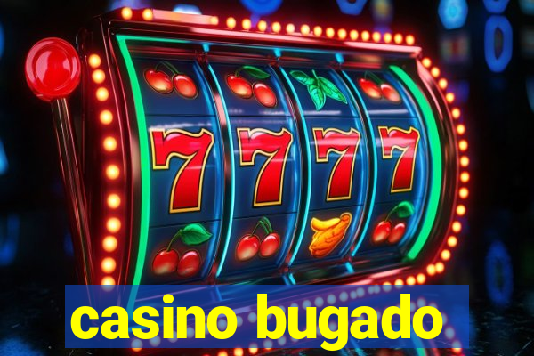 casino bugado