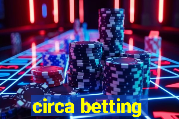 circa betting