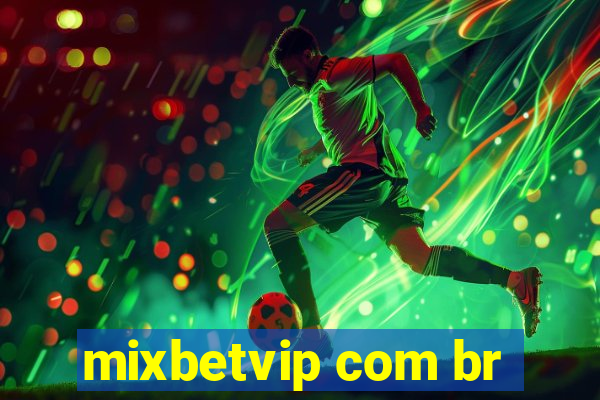 mixbetvip com br