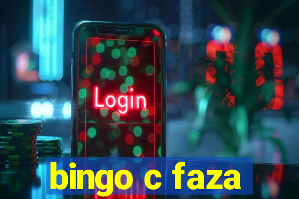 bingo c faza