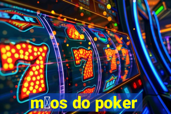 m茫os do poker