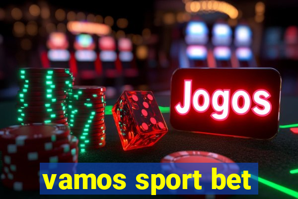 vamos sport bet