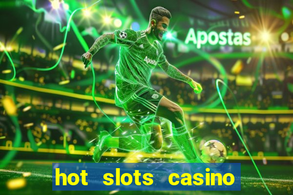 hot slots casino no deposit bonus