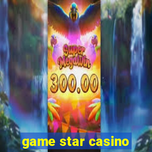 game star casino