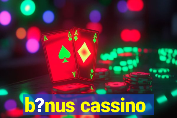 b?nus cassino