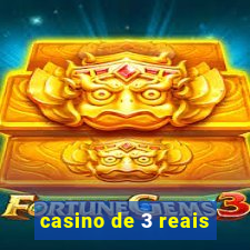 casino de 3 reais