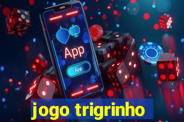 jogo trigrinho