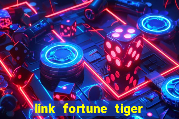 link fortune tiger esporte da sorte