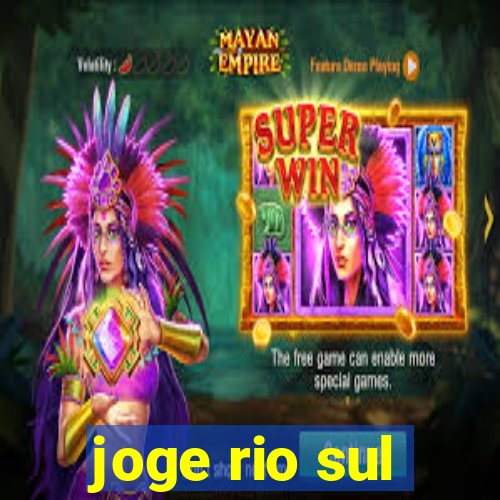 joge rio sul